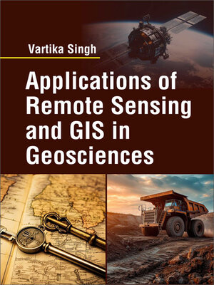 cover image of Applications of Remote Sensing and GIS in Geosciences